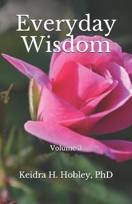 Everyday Wisdom By Keidra H Hobley 9781733772990 (Paperback)
