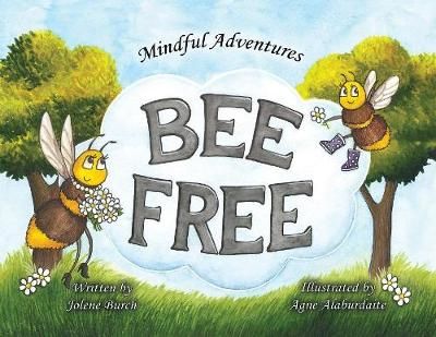 Bee Free By Burch 9781733774628 (Paperback)