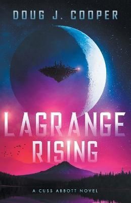 Lagrange Rising By Cooper 9781733780179 (Paperback)