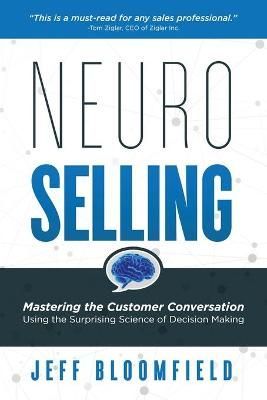 NeuroSelling By Jeff Bloomfield 9781733787048 (Paperback)