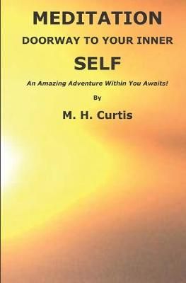 Meditation By M H Curtis 9781733799249 (Paperback)