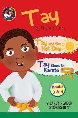 Tay Goes and the Hot Day & Tay Goes to Karate By Lang 9781733806473