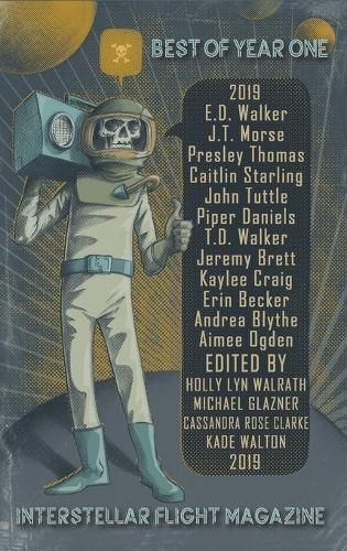 Interstellar Flight Magazine Best of Year One 9781733886284 (Hardback)