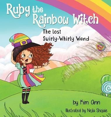 Ruby the Rainbow Witch By Ann 9781733938037 (Hardback)