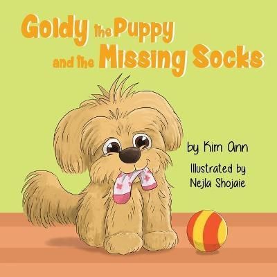 Goldy the Puppy and the Missing Socks By Ann 9781733938082 (Paperback)