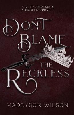 Don't Blame the Reckless By Wilson 9781733942010 (Paperback)