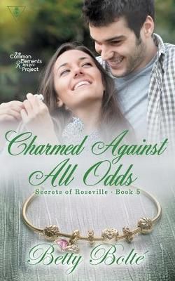 Charmed Against All Odds By Betty Bolte 9781733973618 (Paperback)