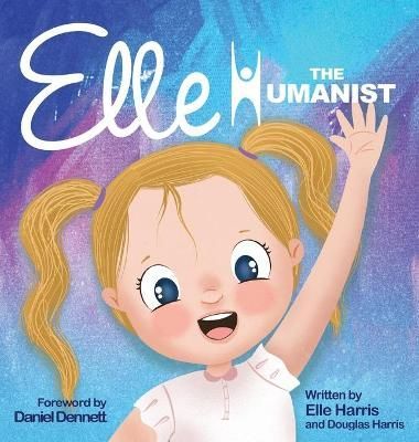 Elle the Humanist By Harris, Douglas 9781734001341 (Hardback)