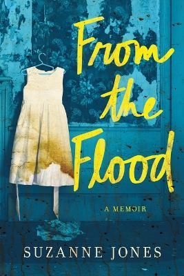 From the Flood By Suzanne Jones 9781734083521 (Paperback)