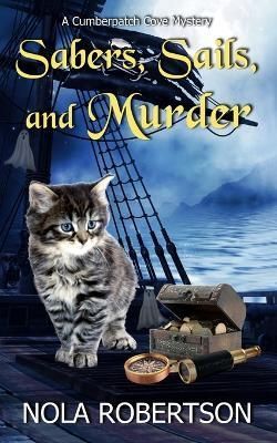 Sabers, Sails, and Murder By Robertson 9781734102260 (Paperback)