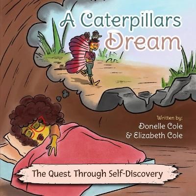 Caterpillar's Dream By Cole 9781734107739 (Paperback)