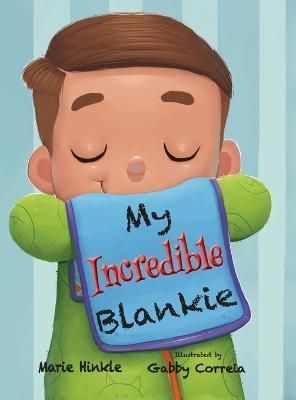 My Incredible Blankie 9781734124873 (Hardback)