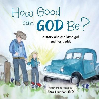 How Good Can God Be? By Thurman 9781734156058 (Paperback)