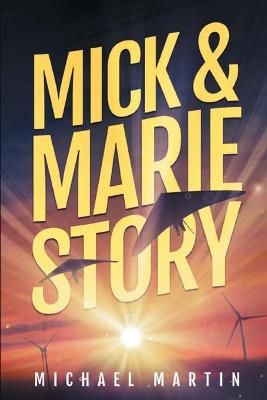 Mick and Marie Story By Martin 9781734165173 (Paperback)