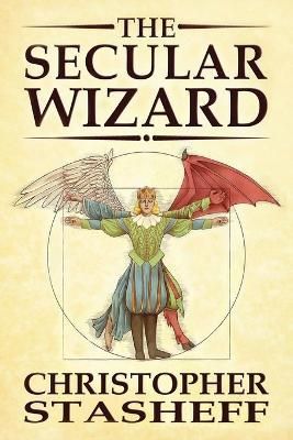 Secular Wizard By Christopher Stasheff 9781734200089 (Paperback)