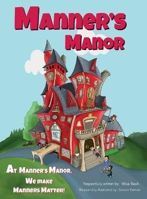 Manner's Manor By Mike Resh 9781734207187 (Hardback)