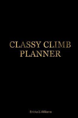 Classy Climb Accountability Planner By Williams 9781734208207