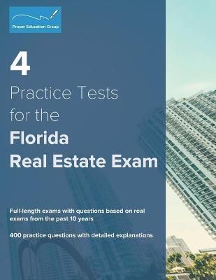 4 Practice Tests for the Florida Real Estate Exam 9781734213836