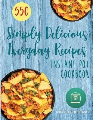 Instant Pot Cookbook By Dorrance 9781734222944 (Paperback)