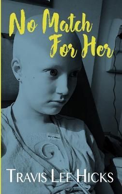 No Match For Her By Hicks, Travis Lee 9781734251722 (Hardback)