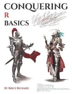 Conquering R Basics By Richard 9781734263961 (Paperback)