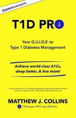 T1D Pro By Matthew J Collins 9781734264005 (Paperback)