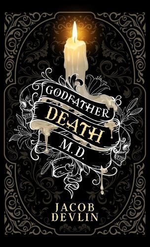 Godfather Death, M.D. By Devlin 9781734280357 (Hardback)