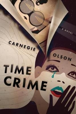 Time Crime By Olson, Carnegie 9781734283211 (Paperback)