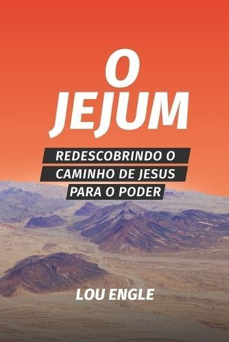 O jejum By Lou Engle 9781734382310 (Paperback)