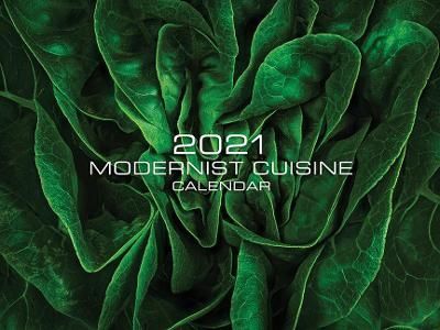 Modernist Cuisine 2021 Wall Calendar By Nathan Myhrvold 9781734386103