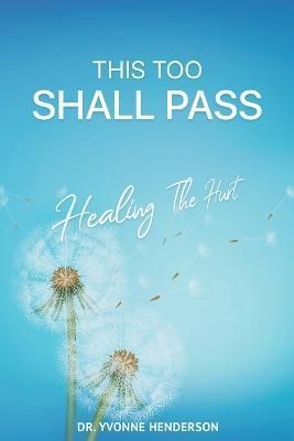 This Too Shall Pass By Henderson 9781734420852 (Paperback)