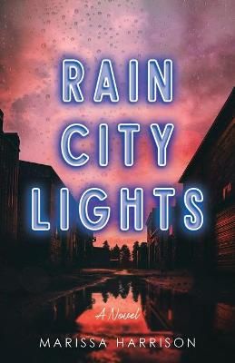 Rain City Lights By Harrison, Marissa 9781734435719 (Paperback)