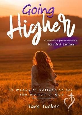Going Higher By Tara Tucker 9781734452693 (Paperback)