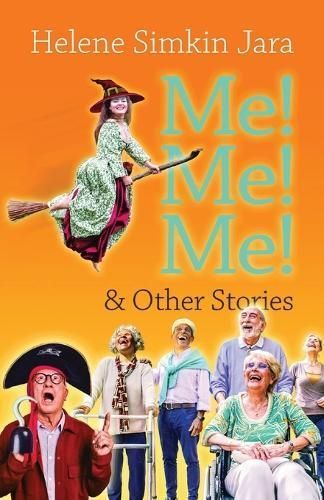 Me! Me! Me! By Helene Simkin Jara 9781734477559 (Paperback)