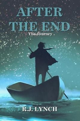 After the End By Rj Lynch 9781734532319 (Paperback)