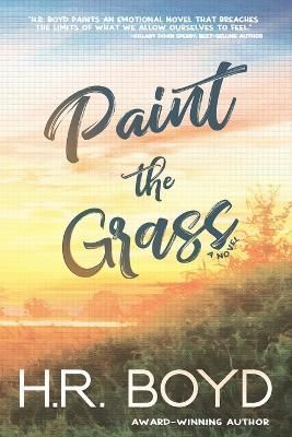 Paint the Grass By Boyd 9781734536690 (Paperback)