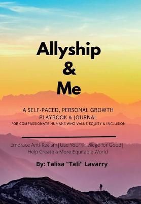 Allyship & Me By Lavarry, Talisa 9781734540222 (Paperback)