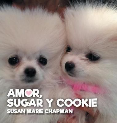 Amor, Sugar y Cookie By Chapman 9781734542929 (Hardback)