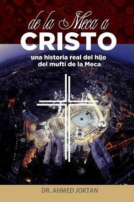 de la Meca a Cristo By Joktan 9781734546248 (Paperback)