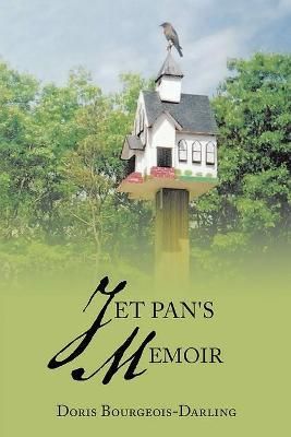 Jet Pan's Memoir By Bourgeois-Darling 9781734564723 (Paperback)