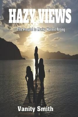 Hazy Views By Vanity Smith 9781734648430 (Paperback)