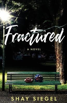 Fractured By Siegel 9781734660005 (Paperback)