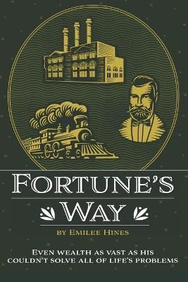 Fortune's Way By Emilee Hines 9781734675061 (Paperback)