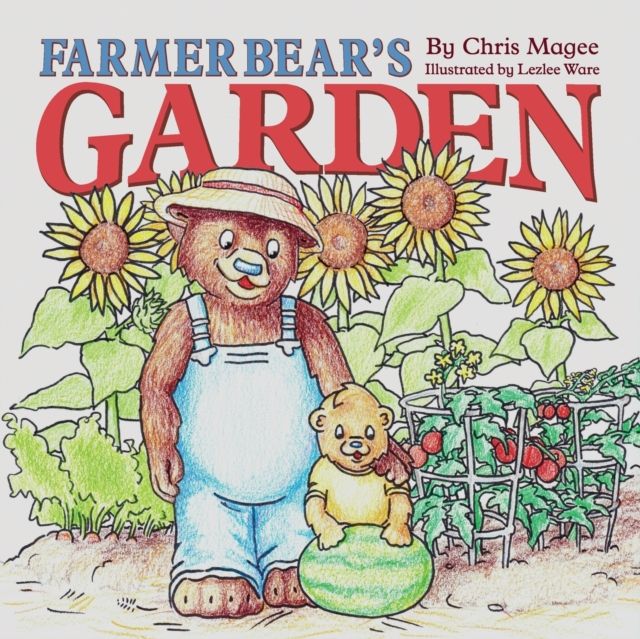 Farmer Bear's Garden By Magee 9781734679601 (Paperback)