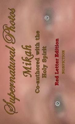 Supernatural Photos By Mikah 9781734683837 (Hardback)