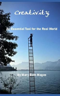 Creativity By Mary Beth Magee (author), Laura Anne Ewald (foreword)