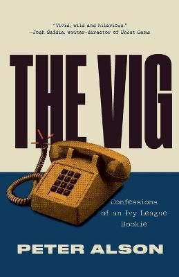The Vig By Peter Alson 9781734734126 (Paperback)