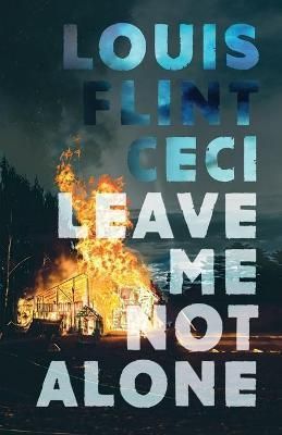 Leave Me Not Alone 9781734738971 (Paperback)