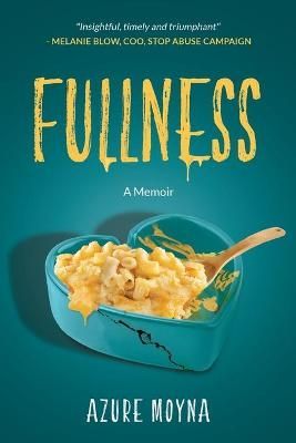 Fullness By Moyna 9781734746013 (Paperback)