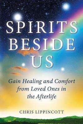 Spirits Beside Us By Chris Lippincott 9781734746211 (Paperback)